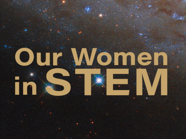 Graphic featuring a starry celestial background with bold "Our Women in STEM" overlay text.